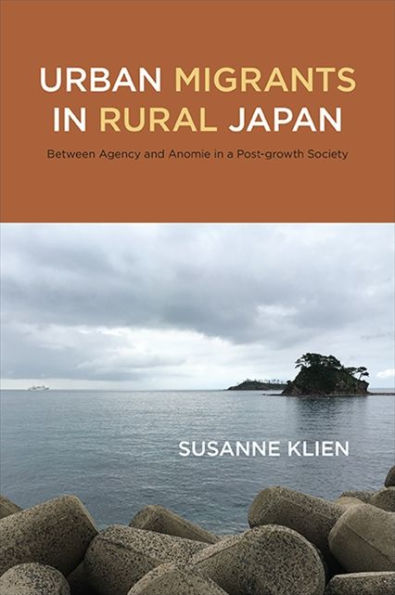 Urban Migrants In Rural Japan: Between Agency And Anomie In A Post-Growth Society