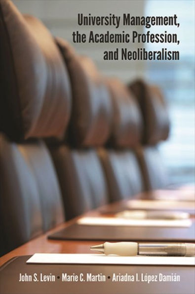 University Management, The Academic Profession, And Neoliberalism
