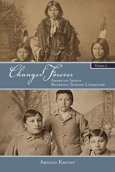 Changed Forever: American Indian Boarding-School Literature (2) (Suny Series, Native Traces)