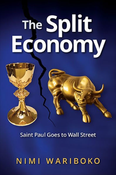 The Split Economy: Saint Paul Goes To Wall Street (Suny Series In Theology And Continental Thought)