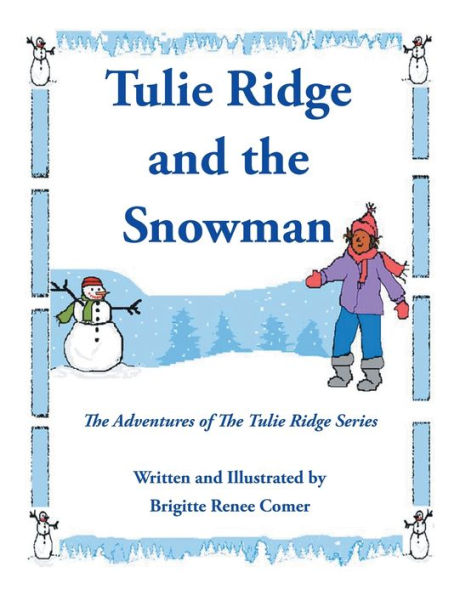 Tulie Ridge And The Snowman: The Adventures Of The Tulie Ridge Series