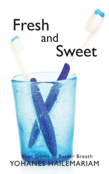 Fresh & Sweet: Your Guide To Better Breath