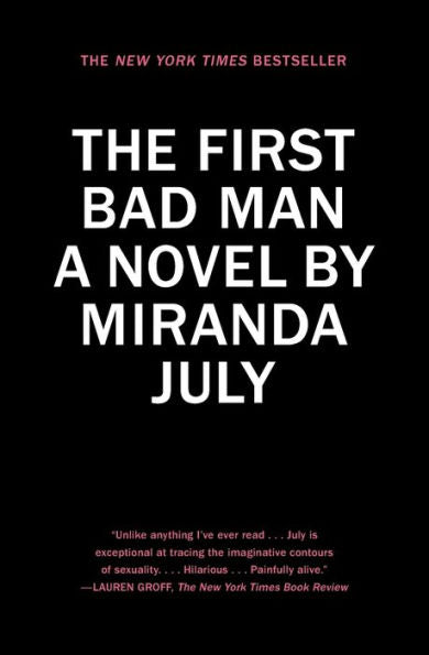 The First Bad Man: A Novel