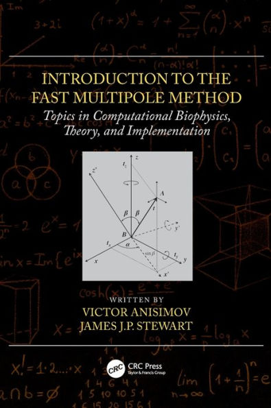 Introduction To The Fast Multipole Method: Topics In Computational Biophysics, Theory, And Implementation