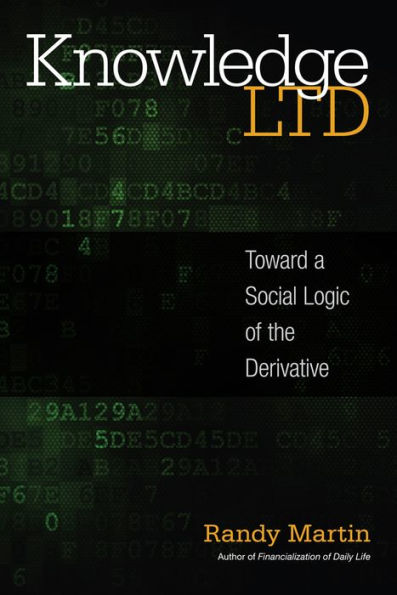 Knowledge Ltd: Toward A Social Logic Of The Derivative