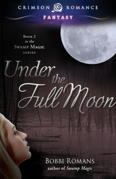 Under The Full Moon (2) (Swamp Magic)