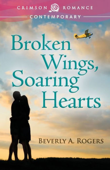 Broken Wings, Soaring Hearts (Crimson Romance)