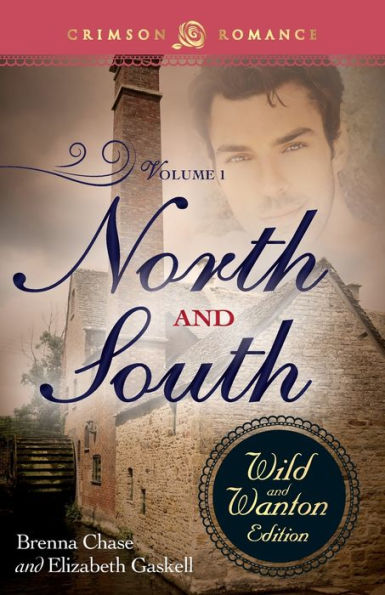 North And South: The Wild And Wanton Edition Volume 1 (Crimson Romance)
