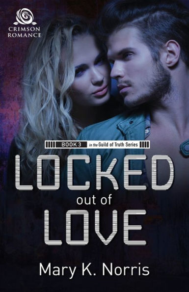 Locked Out Of Love (Guild Of Truth)
