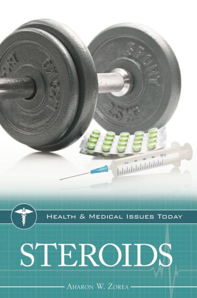 Steroids (Health And Medical Issues Today)