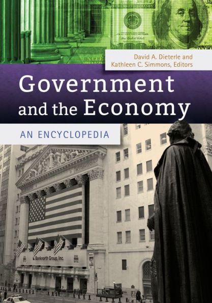 Government And The Economy: An Encyclopedia