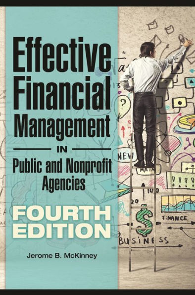 Effective Financial Management In Public And Nonprofit Agencies