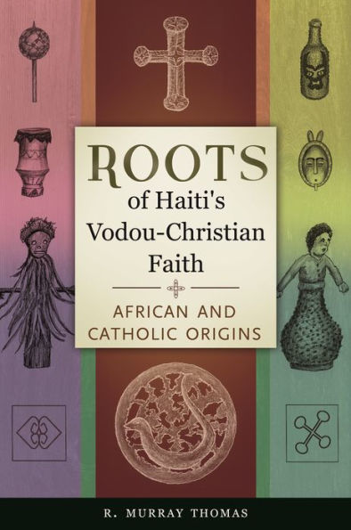 Roots Of Haiti's Vodou-Christian Faith: African And Catholic Origins