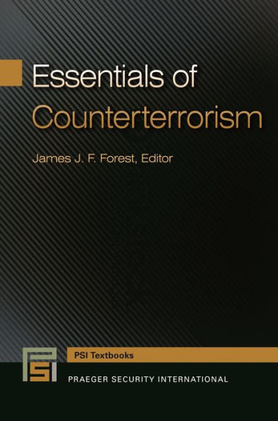 Essentials Of Counterterrorism (Praeger Security International Textbook)