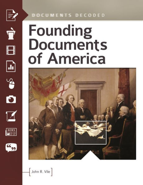 Founding Documents Of America: Documents Decoded