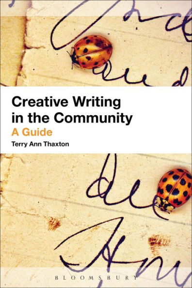 Creative Writing In The Community: A Guide