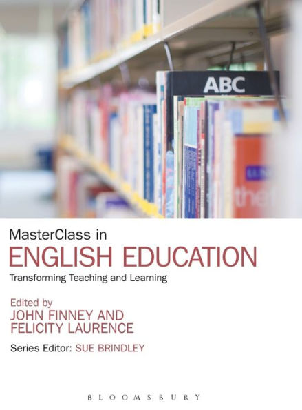 Masterclass In English Education: Transforming Teaching And Learning
