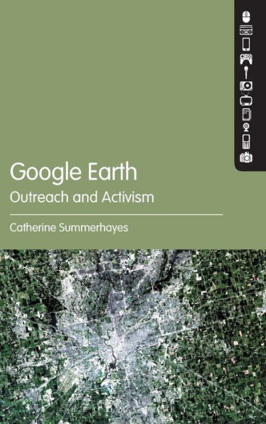Google Earth: Outreach And Activism