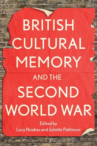 British Cultural Memory And The Second World War