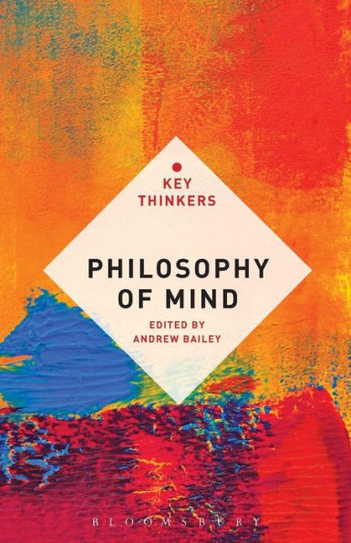 Philosophy Of Mind: The Key Thinkers