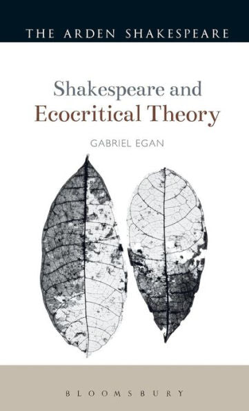 Shakespeare And Ecocritical Theory (Shakespeare And Theory)