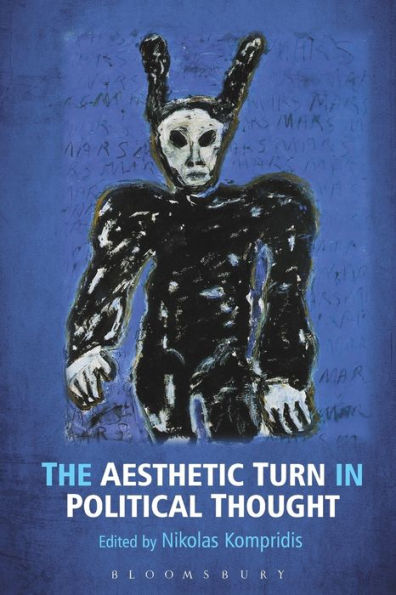 The Aesthetic Turn In Political Thought