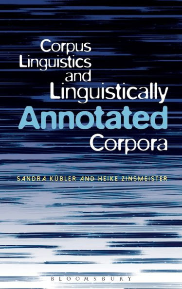 Corpus Linguistics And Linguistically Annotated Corpora
