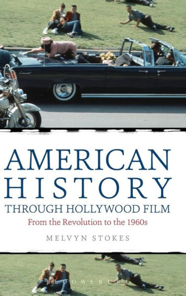 American History Through Hollywood Film: From The Revolution To The 1960S