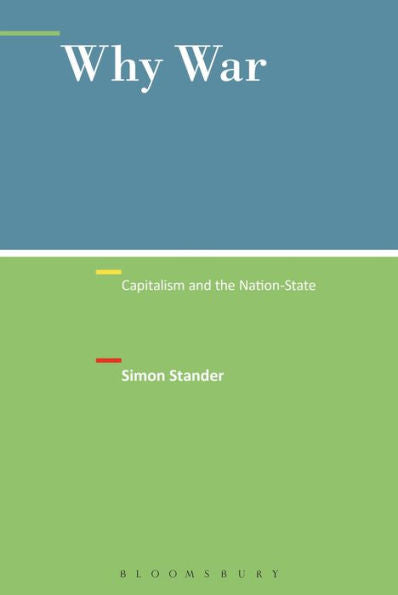 Why War: Capitalism And The Nation-State