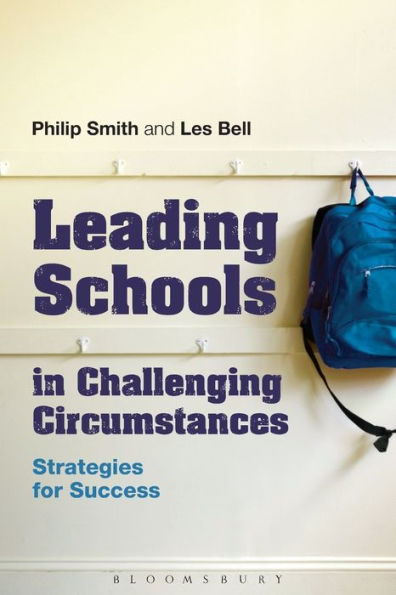 Leading Schools In Challenging Circumstances: Strategies For Success