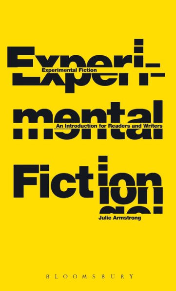 Experimental Fiction: An Introduction For Readers And Writers