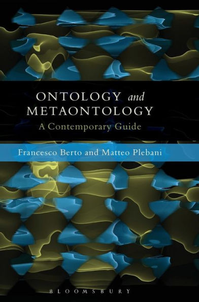 Ontology And Metaontology: A Contemporary Guide