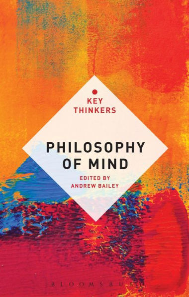 Philosophy Of Mind: The Key Thinkers