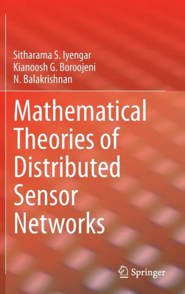 Mathematical Theories Of Distributed Sensor Networks