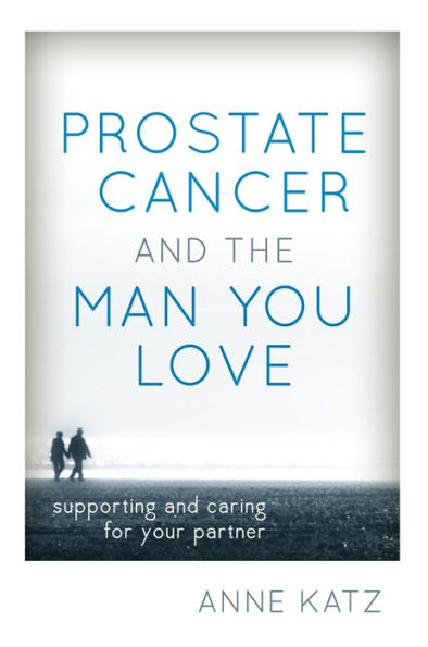 Prostate Cancer And The Man You Love