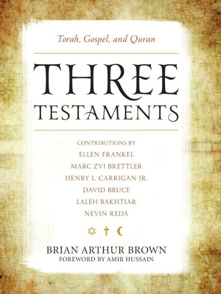 Three Testaments: Torah, Gospel, And Quran