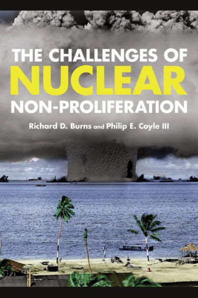 The Challenges Of Nuclear Non-Proliferation (Weapons Of Mass Destruction And Emerging Technologies)
