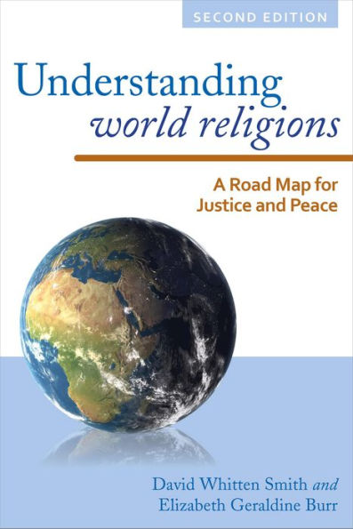 Understanding World Religions: A Road Map For Justice And Peace