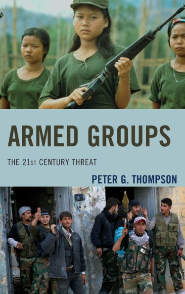 Armed Groups: The 21St Century Threat