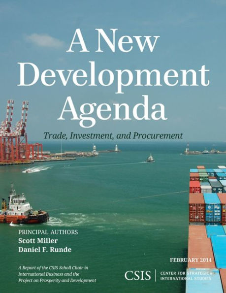 A New Development Agenda: Trade, Development, And Procurement (Csis Reports)