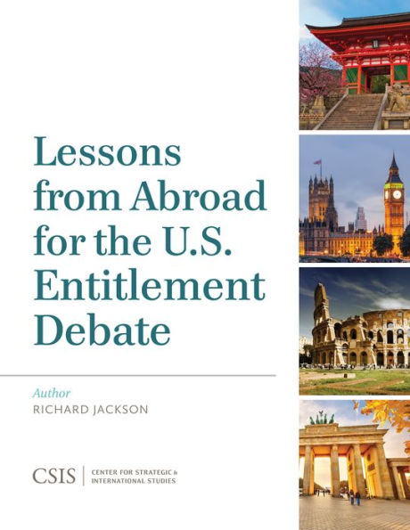 Lessons From Abroad For The U.S. Entitlement Debate (Csis Reports)