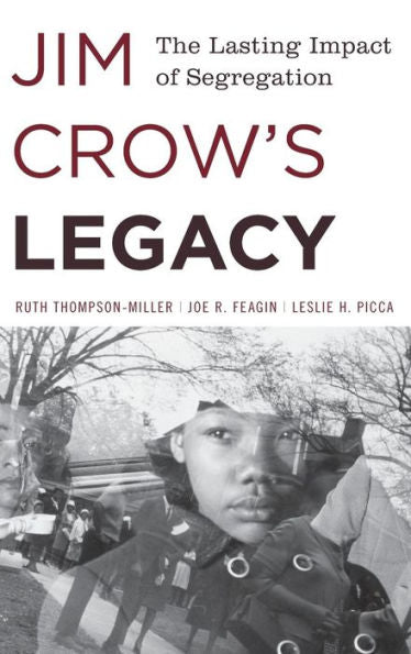 Jim Crow's Legacy: The Lasting Impact Of Segregation (Perspectives On A Multiracial America)