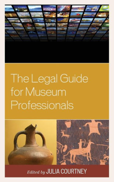 The Legal Guide For Museum Professionals
