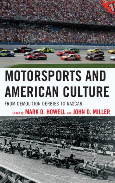 Motorsports And American Culture: From Demolition Derbies To Nascar