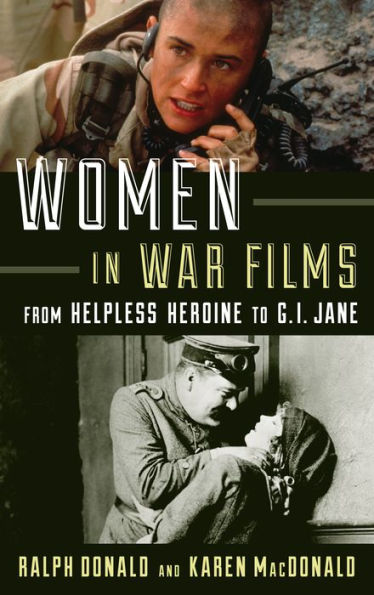 Women In War Films: From Helpless Heroine To G.I. Jane
