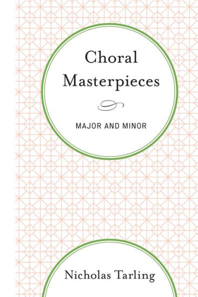 Choral Masterpieces: Major And Minor