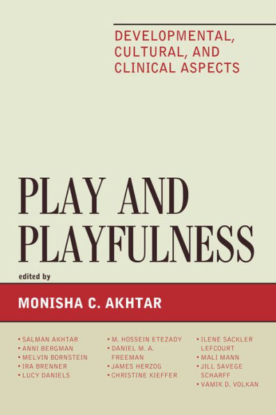 Play And Playfulness: Developmental, Cultural, And Clinical Aspects