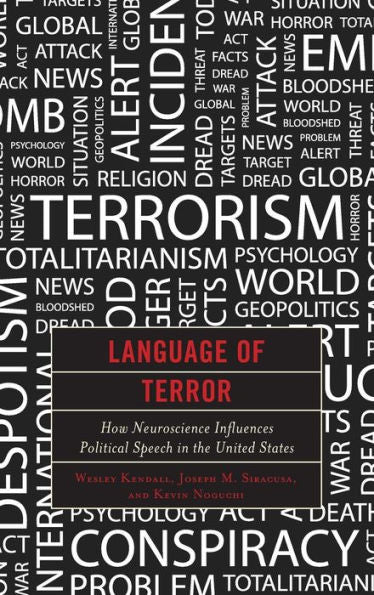 Language Of Terror: How Neuroscience Influences Political Speech In The United States