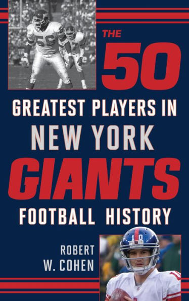 The 50 Greatest Players In New York Giants Football History