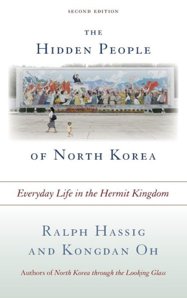 The Hidden People Of North Korea: Everyday Life In The Hermit Kingdom